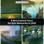 8 Best Iceland Tours for Epic Memories in 2021
