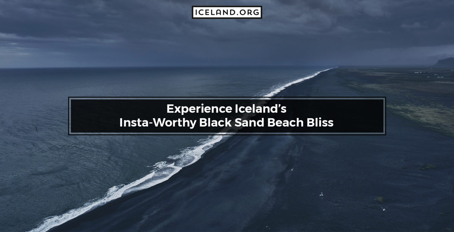 Experience Iceland’s InstaWorthy Black Sand Beach Bliss