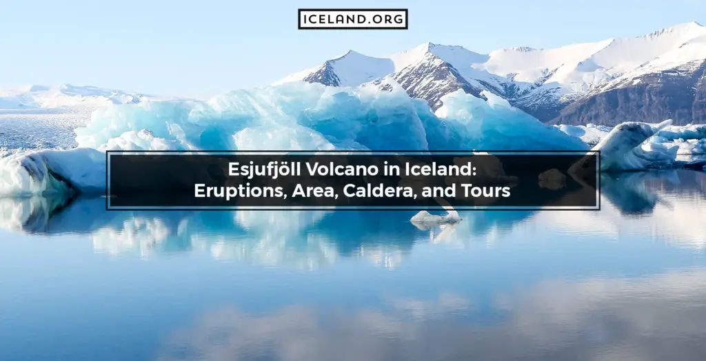 Esjufjöll Volcano in Iceland