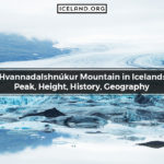 Hvannadalshnúkur Mountain in Iceland