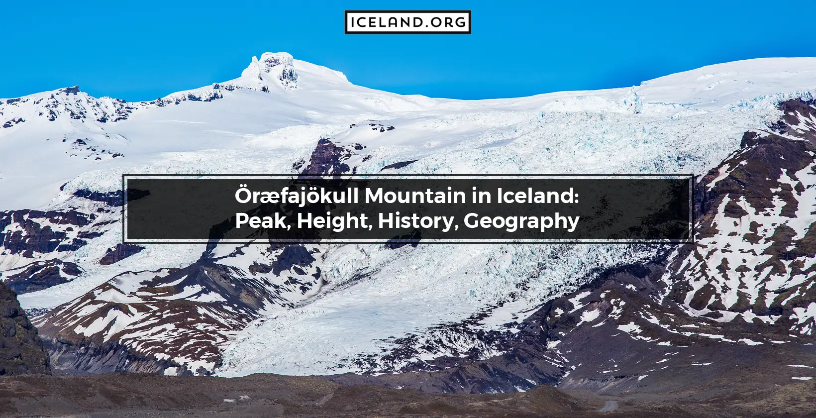 Öræfajökull Mountain in Iceland
