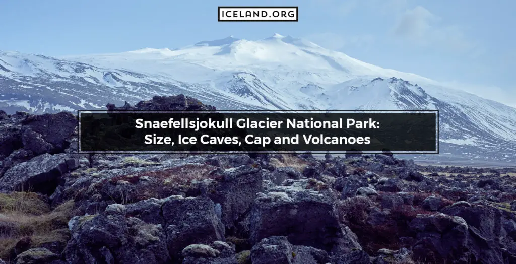 Snaefellsjokull Glacier National Park