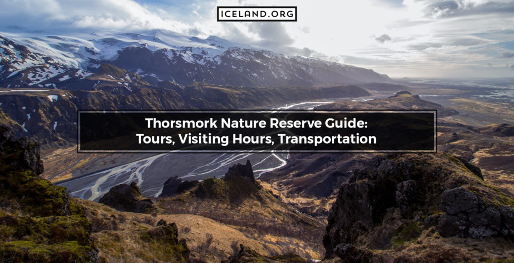 Thorsmork Nature Reserve Guide