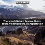 Thorsmork Nature Reserve Guide