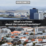 What’s to Know about the Iceland Population?