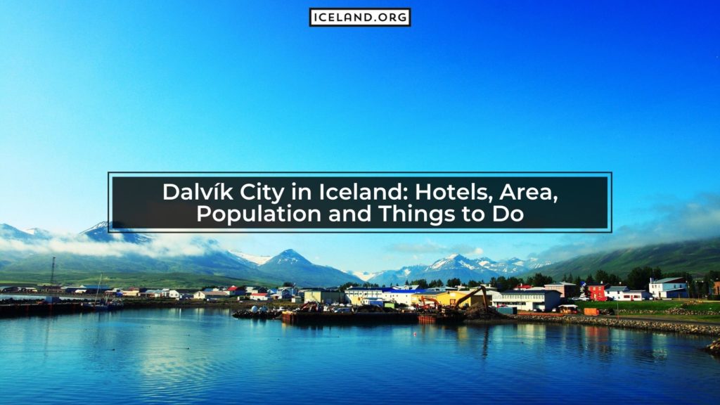 Dalvík City in Iceland