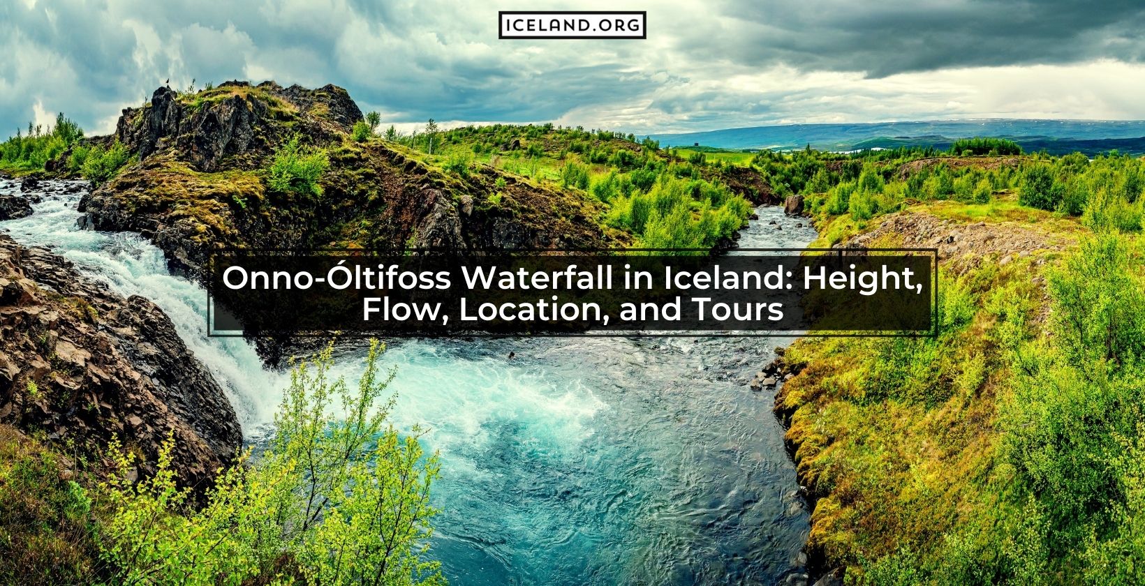 Onno-Óltifoss Waterfall in Iceland: Height, Flow, Location, and