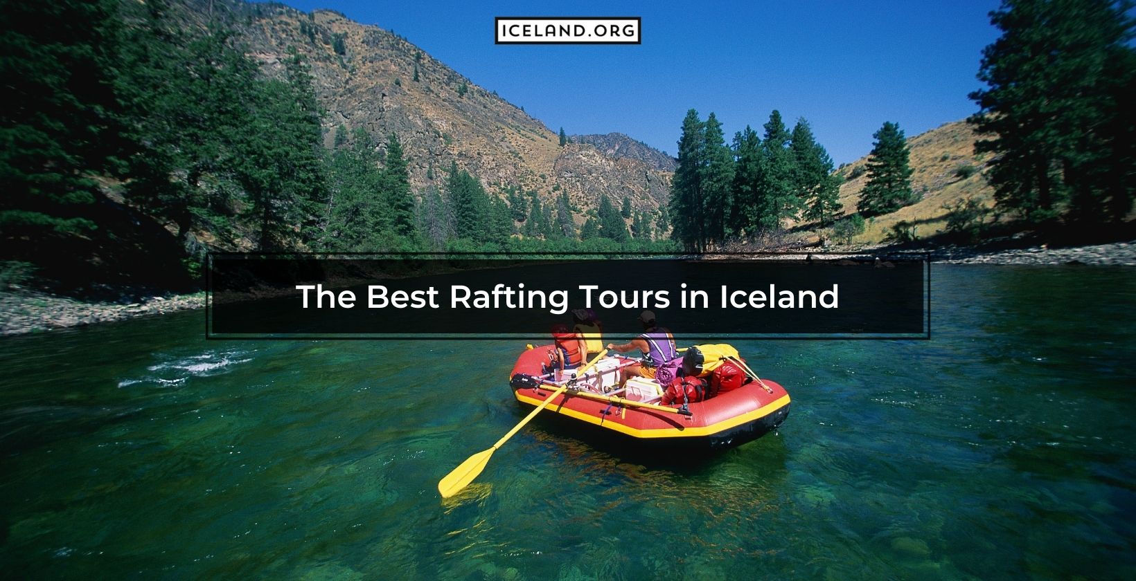 Best Rafting Tours in Iceland