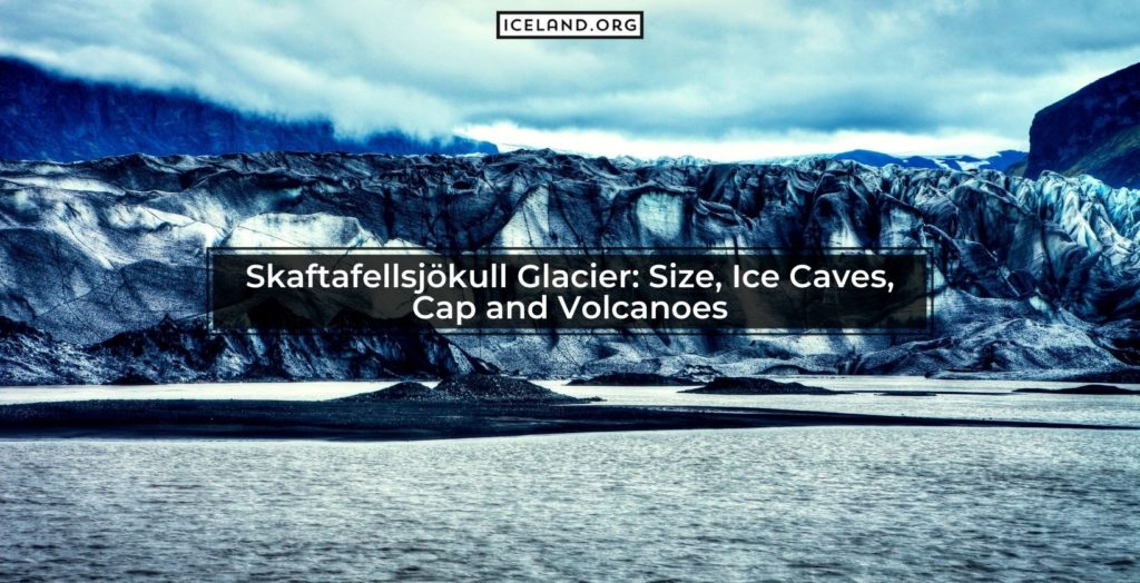 Skaftafellsjökull Glacier